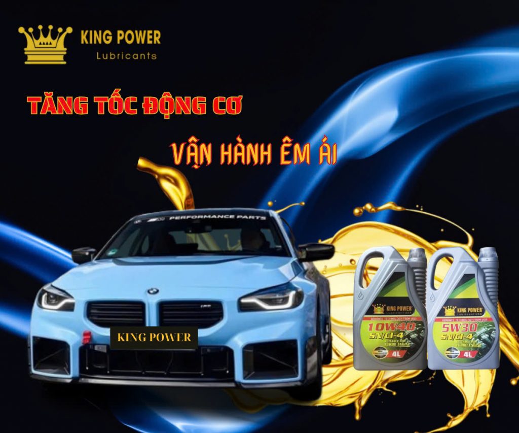 Dầu nhớt nhập khẩu chính hãng King Power